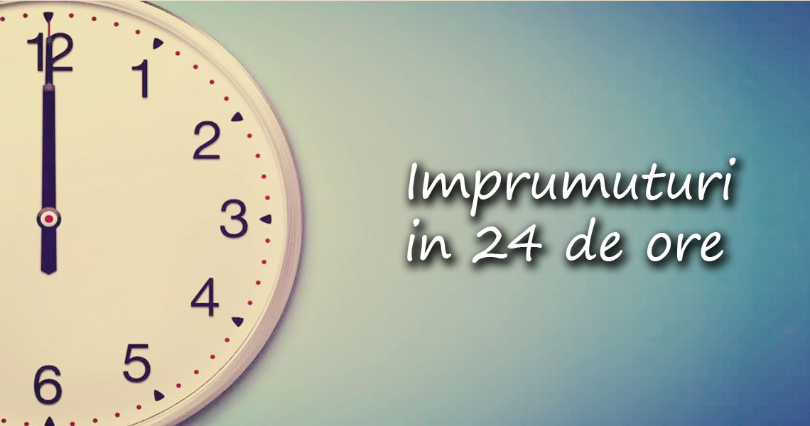Imprumut in 24 de ore